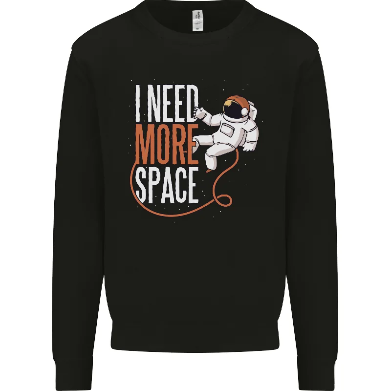 Astronaut I Need More Space Spaceman Mens Sweatshirt Jumper