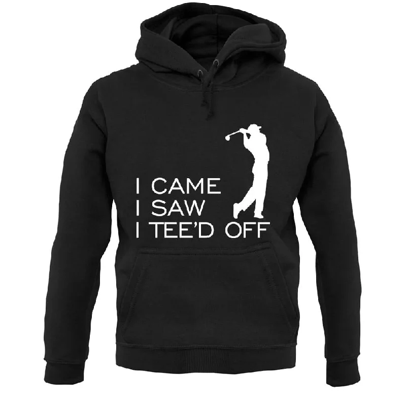 I Came I Saw I Tee'D Off Unisex Hoodie